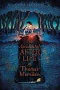 Cover: The Accidental Afterlife of Thomas Marsden - Simon & Schuster Books for Young Readers