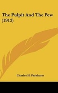 Cover: The Pulpit And The Pew (1913) - Kessinger Publishing