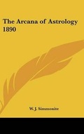 Cover: The Arcana of Astrology 1890 - Kessinger Publishing