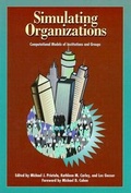 Cover: Simulating Organizations - MIT Press