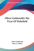 Abbildung von: Oliver Goldsmith's The Vicar Of Wakefield - Kessinger Publishing