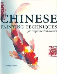 Abbildung von: Chinese Painting Techniques for Exquisite Watercolors - North Light Books