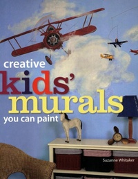 Abbildung von: Creative Kids' Murals You Can Paint - North Light Books