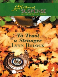 Enlarge image Cover: To Trust a Stranger - Steeple Hill