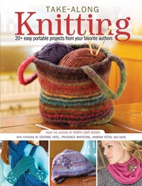 Abbildung von: Take-Along Knitting - North Light Books