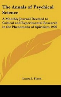 Enlarge image Cover: The Annals of Psychical Science - Kessinger Publishing