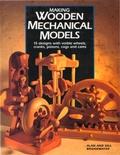 Cover: Making Wooden Mechanical Models - Popular Woodworking Books