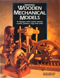 Enlarge image Cover: Making Wooden Mechanical Models - Popular Woodworking Books