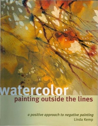 Abbildung von: Watercolor Painting Outside the Lines - North Light Books