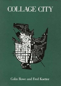 Enlarge image Cover: Collage City - MIT Press