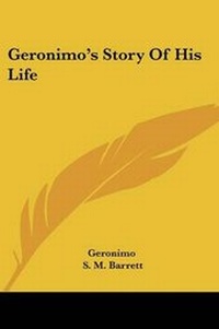 Enlarge image Cover: Geronimo's Story Of His Life - Kessinger Publishing
