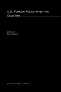 Cover: U.S. Foreign Policy after the Cold War - MIT Press