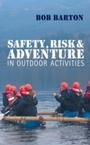 Cover: Safety, Risk and Adventure in Outdoor Activities - SAGE Publications Ltd