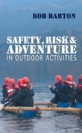 Cover: Safety, Risk and Adventure in Outdoor Activities - SAGE Publications Ltd