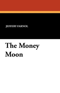 Enlarge image Cover: The Money Moon - Wildside Press