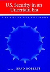 Enlarge image Cover: U.S. Security in an Uncertain Era - MIT Press