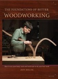 Enlarge image Cover: The Foundations of Better Woodworking - Popular Woodworking Books
