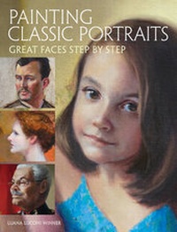 Abbildung von: Painting Classic Portraits: Great Faces Step by Step - North Light Books
