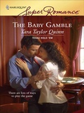 Cover: The Baby Gamble - Harlequin Superromance