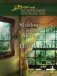 Enlarge image Cover: Shadows in the Mirror - Love Inspired Suspense