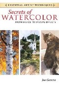 Cover: Secrets of Watercolor - From Basics to Special Effects - North Light Books