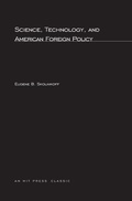 Cover: Science, Technology, and American Foreign Policy - MIT Press