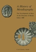 Cover: A History of Metallography - MIT Press