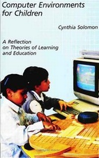 Enlarge image Cover: Computer Environments for Children - MIT Press