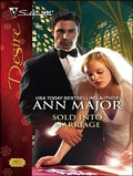Cover: Sold into Marriage - Silhouette Desire