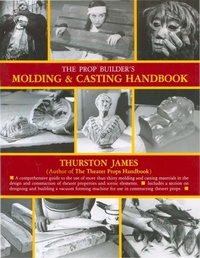 Abbildung von: The Prop Builder's Molding & Casting Handbook - Krause Publications