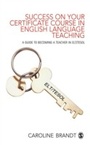 Cover: Success on your Certificate Course in English Language Teaching - SAGE Publications Ltd