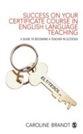 Cover: Success on your Certificate Course in English Language Teaching - SAGE Publications Ltd