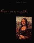 Cover: Cognition and the Visual Arts - MIT Press