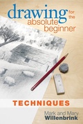 Cover: Drawing for the Absolute Beginner, Techniques - North Light Books