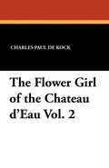 Cover: The Flower Girl of the Chateau D'Eau Vol. 2 - Wildside Press