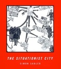 Cover: The Situationist City - MIT Press