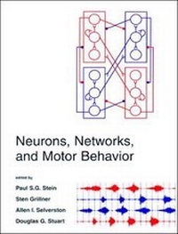 Enlarge image Cover: Neurons, Networks, and Motor Behavior - MIT Press