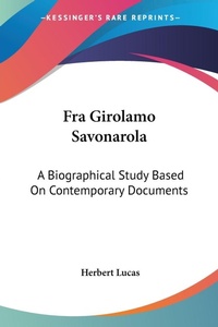 Abbildung von: Fra Girolamo Savonarola - Kessinger Publishing