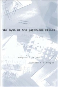 Abbildung von: The Myth of the Paperless Office - MIT Press