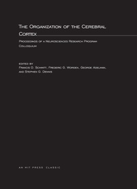 Enlarge image Cover: The Organization of the Cerebral Cortex - MIT Press
