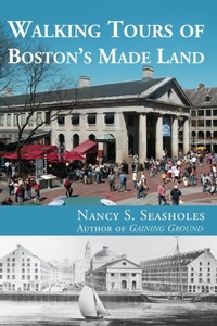 Abbildung von: Walking Tours of Boston's Made Land - MIT Press