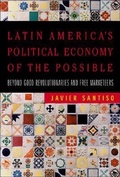 Cover: Latin America's Political Economy of the Possible - MIT Press