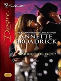 Cover: Married or Not? - Silhouette Desire