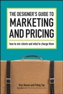 Cover: The Designer's Guide To Marketing And Pricing - Simon + Schuster LLC