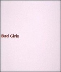 Cover: Bad Girls - MIT Press