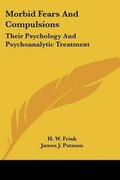 Cover: Morbid Fears And Compulsions - Kessinger Publishing Co