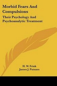 Enlarge image Cover: Morbid Fears And Compulsions - Kessinger Publishing Co