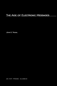 Abbildung von: The Age of Electronic Messages - MIT Press