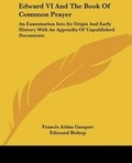Cover: Edward VI And The Book Of Common Prayer - Kessinger Publishing