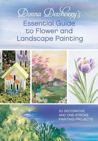 Abbildung von: Donna Dewberry's Essential Guide to Flower and Landscape Painting - North Light Books